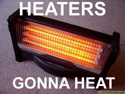 heaters-gonna-heat-fire-going-12771048687.jpg